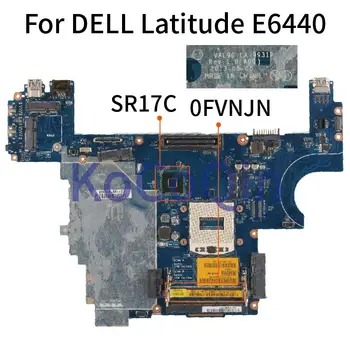За DELL Latitude E6440 HM87 дънна Платка на лаптоп CN-0FVNJN 0FVNJN VAL90 LA-9931P дънна Платка на лаптоп SR17C
